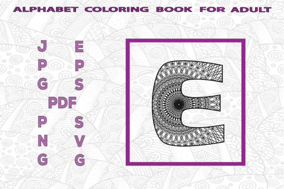 Alphabet Coloring Book Adult E: Graphics & Coloring Pages