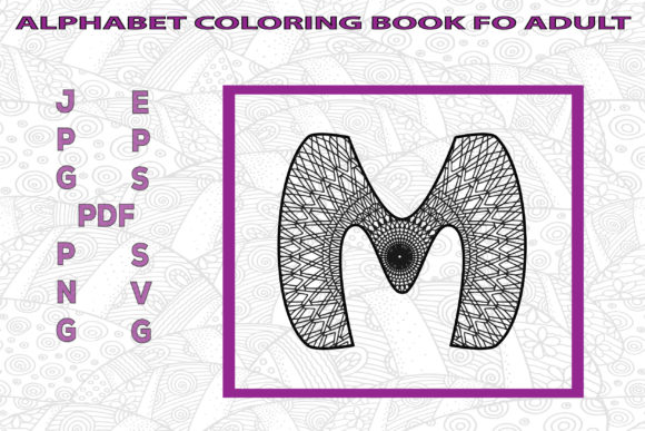 Alphabet Coloring Book Adult M: Coloring Pages Amp Graphics