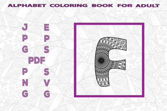 Alphabet Coloring Book for Adult - F: An Embroidery Design Review